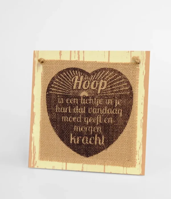 Wooden sign #24 Hoop is een lichtje