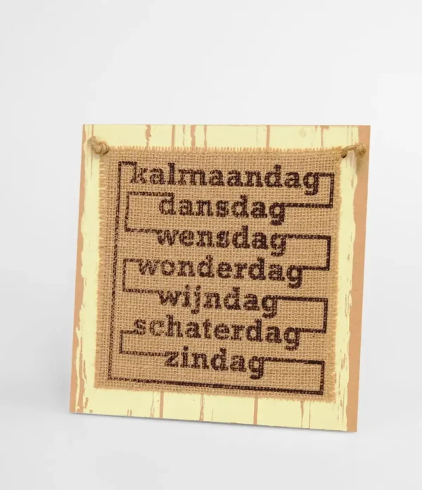 Wooden sign #30 Kalmaandag